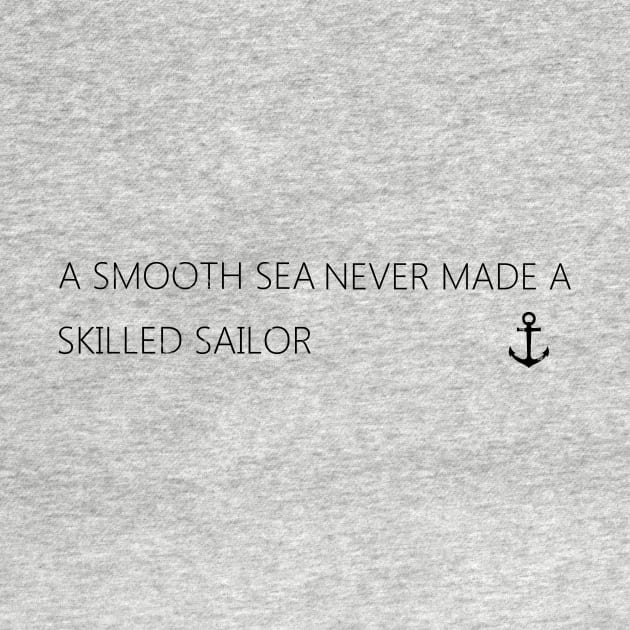 "A Smooth sea..." quote by Fireaction